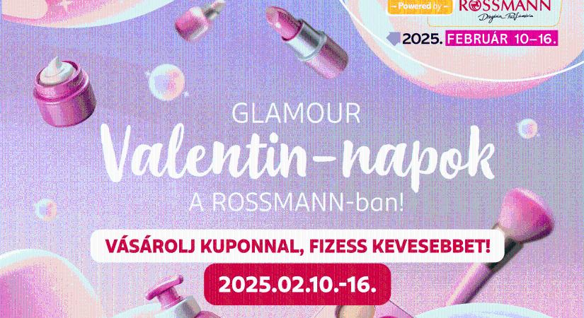 GLAMOUR Valentin-napok a ROSSMANN-ban