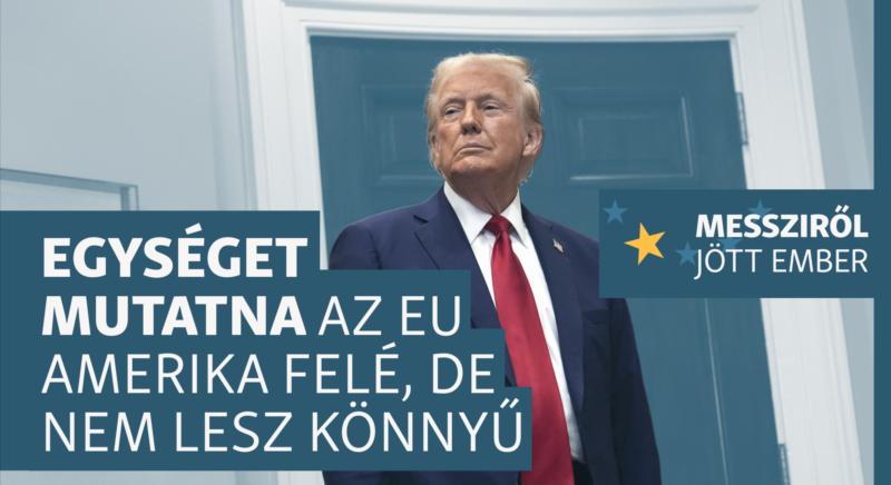 Trump hatalomra kerülése az EU bomlasztását erősítheti