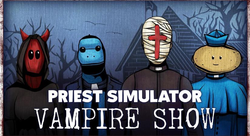 Priest Simulator: Vampire Show teszt – A Nosferatu film igen érdekes játékfeldolgozást kapott