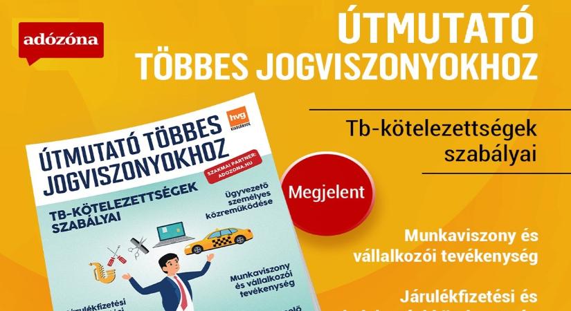 Megjelent! Útmutató többes jogviszonyokhoz – tb-kötelezettségek szabályai