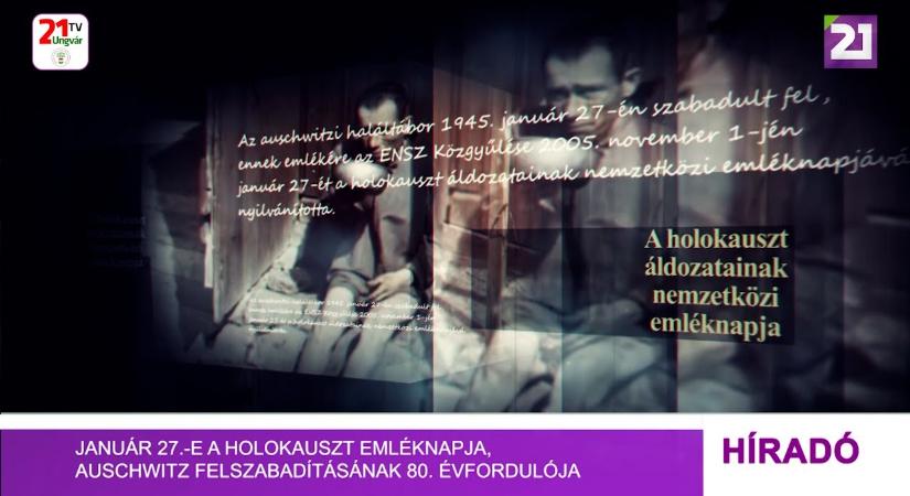 Január 27.-e a holokauszt emléknapja, Auschwitz felszabadításának 80. évfordulója (videó)