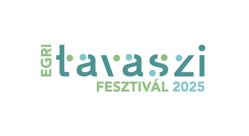 Egri Tavaszi Fesztivál 2025