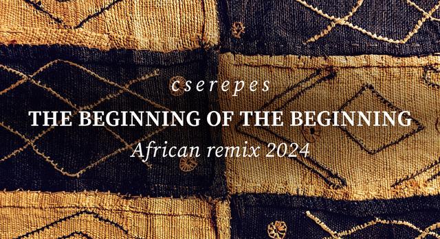 Nemzetközi toplistára került Cserepes afrikai remixe: The Beginning of the Beginning