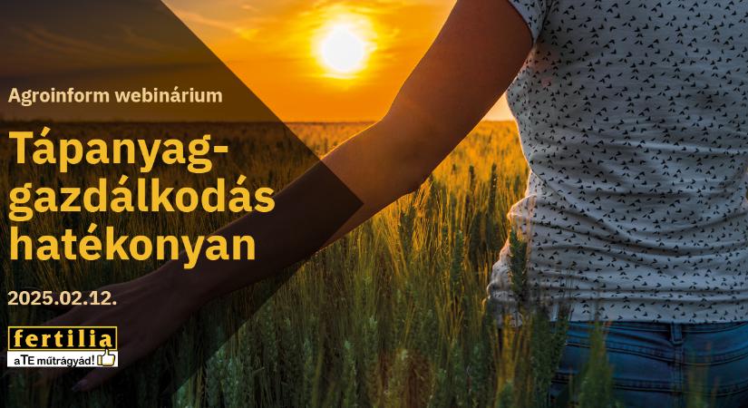 Tápanyag-gazdálkodás hatékonyan Agroinform webinárium