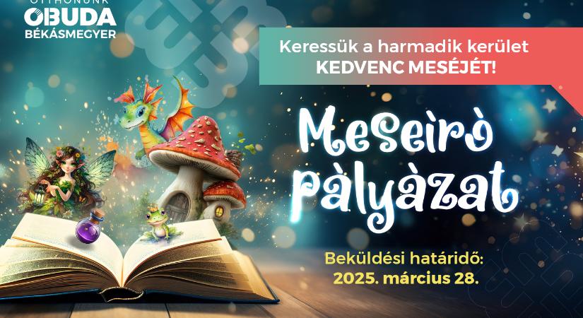 2025-ben is keressük a harmadik kerület legszebb, legizgalmasabb meséit, legkedvesebb figuráit: Meseíró pályázat 2025