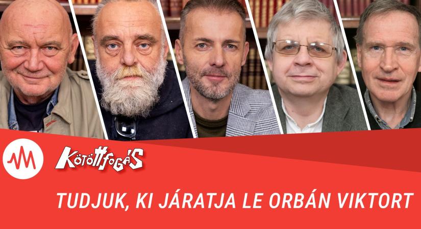 Kötöttfogás 332. – Tudjuk, ki járatja le Orbán Viktort