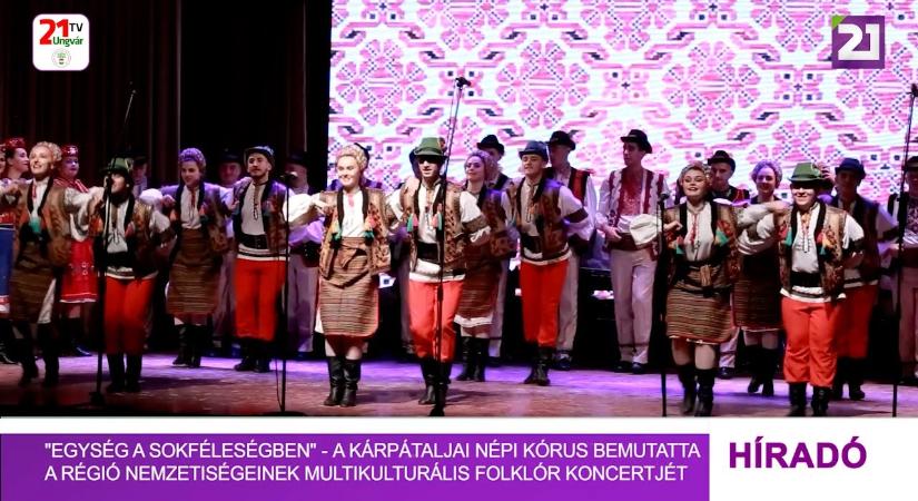 A Kárpátaljai Népi Kórus bemutatta a régió nemzetiségeinek multikulturális folklór koncertjét (videó)