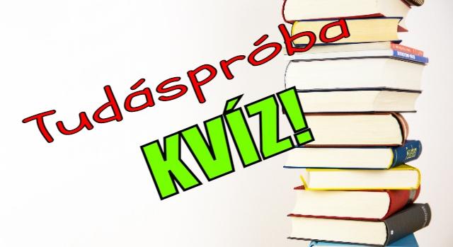 Tudáspróba kvíz: 12 izgalmas kérdéssel tesztelheted a tudásodat! Sikerül mind?