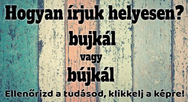 Napi helyesírás feladat: Tudod hogyan írjuk helyesen?