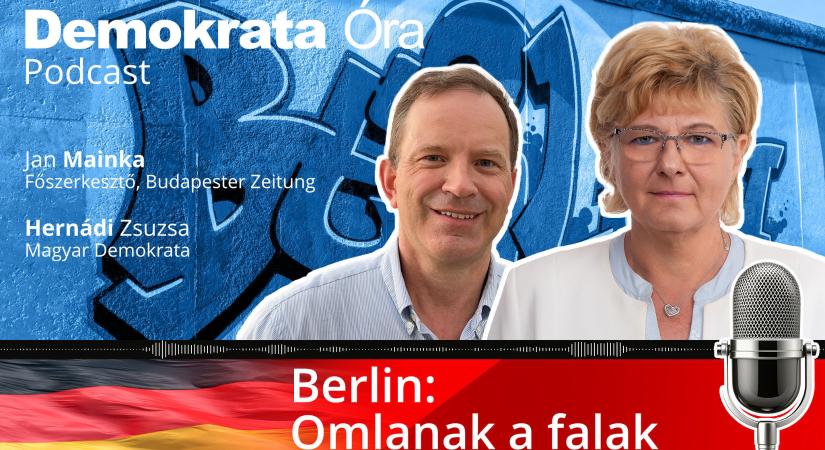 Berlin: Omlanak a falak – Itt a Demokrata Óra Podcast új epizódja