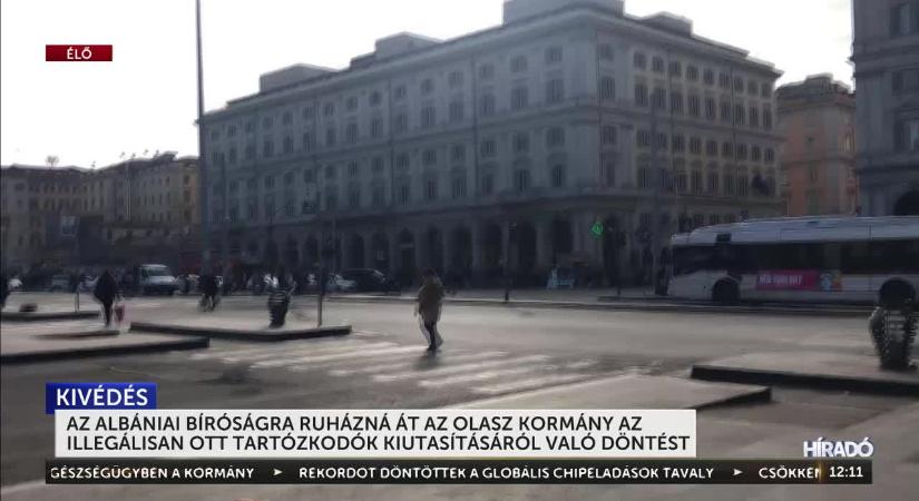 Az albániai bíróságra ruházná át a döntés jogát az olasz kormány az illegálisan ott tartózkodók kiutasításának kapcsán  videó