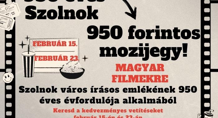 950 éves Szolnok – 950 forintos mozijegy!