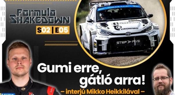 Formula Shakedown: „A Rally Hungary volt a kedvenc!” – interjú Mikko Heikkilával