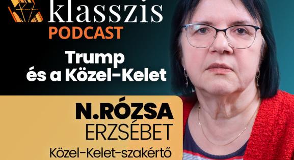 „Trump gázai terve durván kiveri a biztosítékot” – Interjú N. Rózsa Erzsébettel