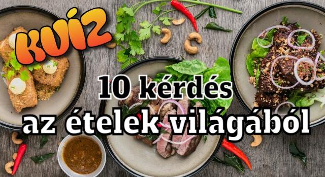 Gasztronómia kvíz: Enni mindenki szeret, mégis sokan rosszul válaszolnak! Neked sikerül a 10/10?