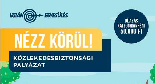 „Nézz körül!” közlekedésbiztonsági pályázat indul!