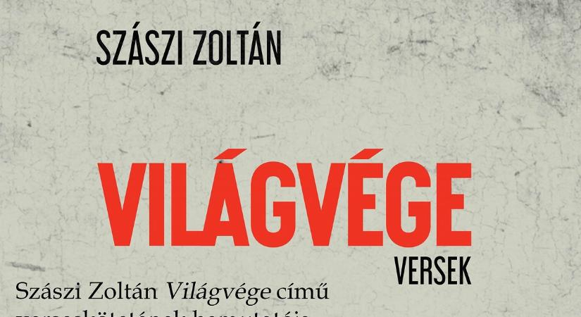 Szászi Zoltán Világvége verseskötetét mutatják be Füleken