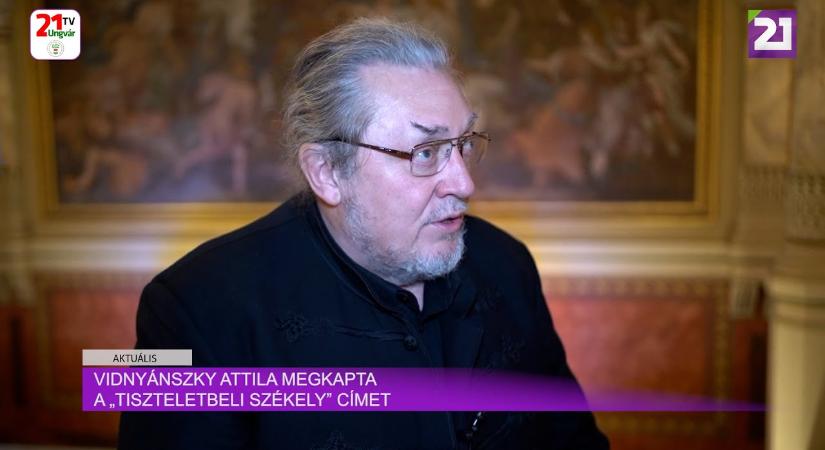 Aktuális (2025.02.16) - Vidnyánszky Attila megkapta a „Tiszteletbeli Székely” címet (videó)