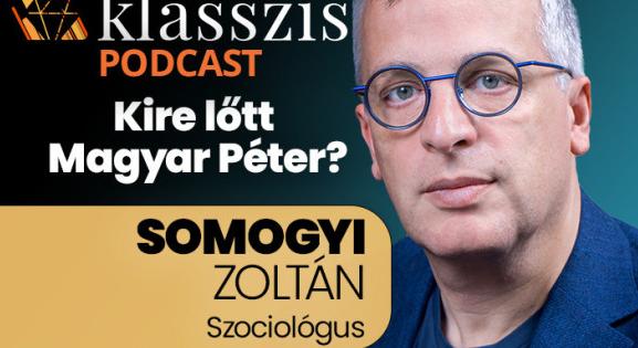 „A feleségemnek lett igaza” – Somogyi Zoltán Magyar Péter első és következő évéről