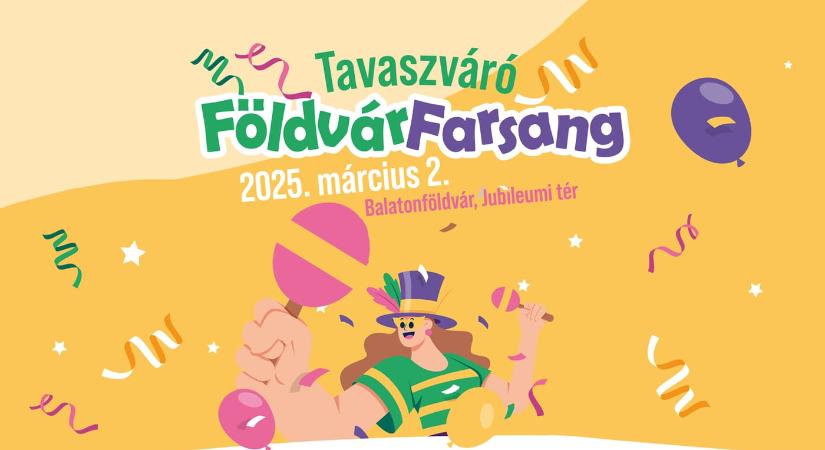 Tavaszváró Földvár Farsang 2025 Balatonföldvár