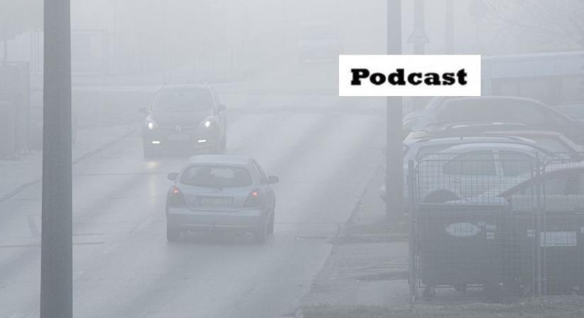 A szakember elárulta, miért pocsék a levegő minőséget, és azt is, mikor javulhat – podcast