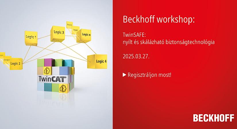 Beckhoff Workshop: TwinSAFE: nyílt és skálázható biztonságtechnológia – 2025.03.27.