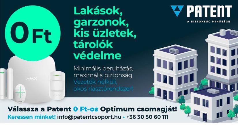 Patent Optimum 0 Ft-os távfelügyeleti csomag – Biztonság rejtett költségek nélkül!