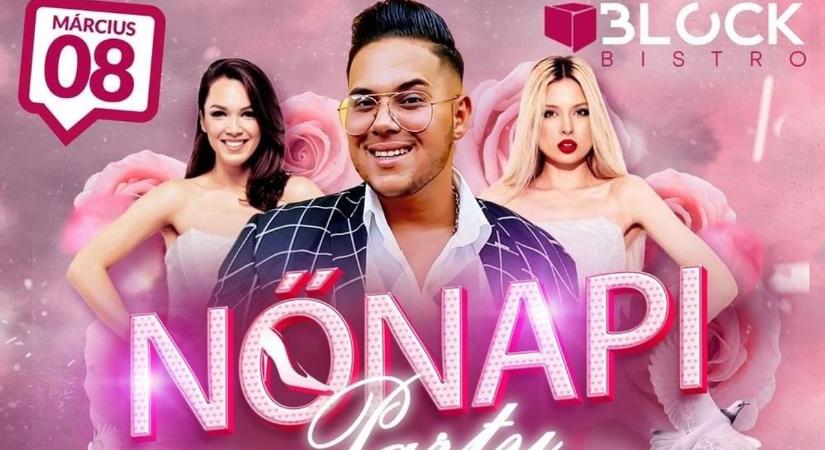 Nőnapi party lesz a Block-ban, ideje készülni!