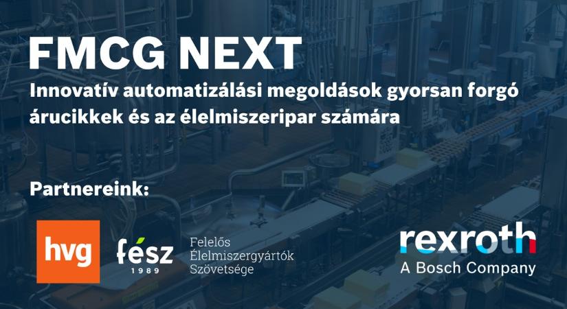 FMCG NEXT: Gyorsabb, fenntarthatóbb és hatékonyabb gyártósorok (nem csak) az élelmiszeriparban