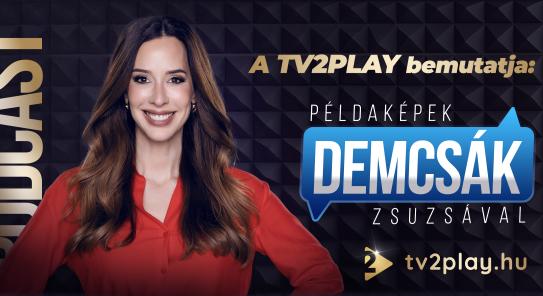 Március 21-én debütál a Példaképek Demcsák Zsuzsával a TV2 Play-en