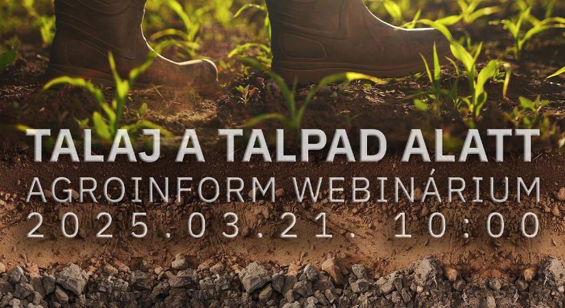 Talaj a talpad alatt Agroinform webinárium