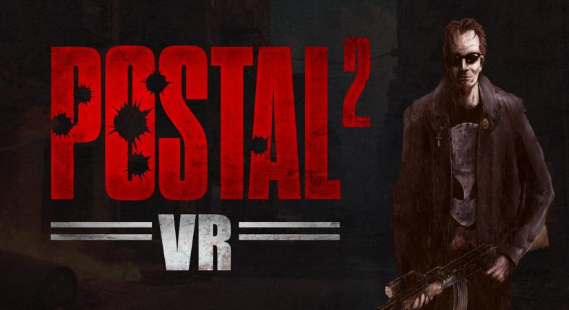 Postal 2: VR: Postal Dude belép a virtuális valóságba! [VIDEO]