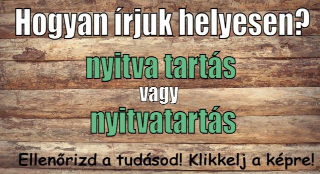 Napi helyesírás feladat: Tudod hogyan írjuk helyesen?