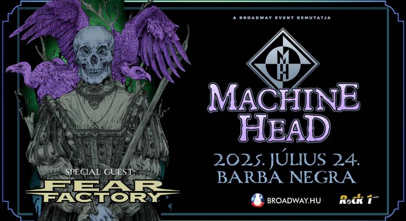 Hír: Machine Head és Fear Factory koncert a Barba Negrában - 2025. július 24.