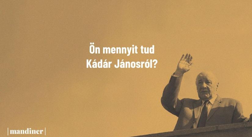 Mennyire ismeri Kádár János élettörténetét? (KVÍZ)