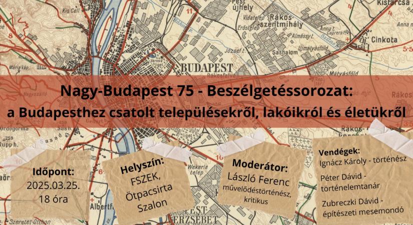 Nagy-Budapest 75 beszélgetéssorozat – nyitó alkalom