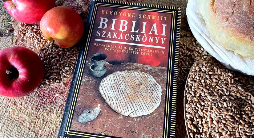 A kert minden fájáról bátran egyél: merülj el a Biblia szakácskönyvében!