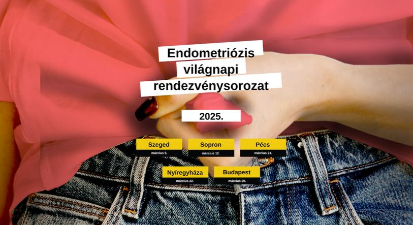 Legyél te az endometriózis nagykövete!