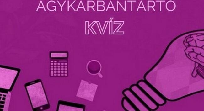 Agykarbantartó kvíz - Most kiderül, sikerül-e 10-ből 5 kérdésre helyesen válaszolnod