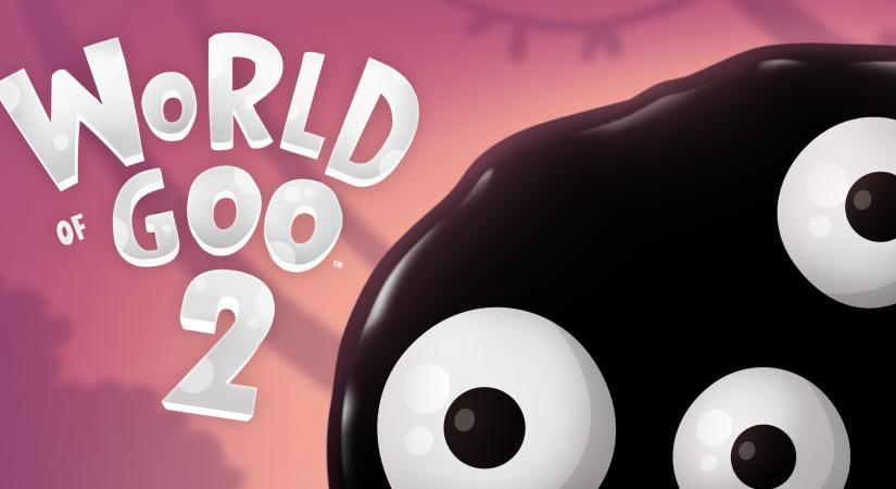 Hamarosan Steamen is elérhető lesz a World of Goo 2