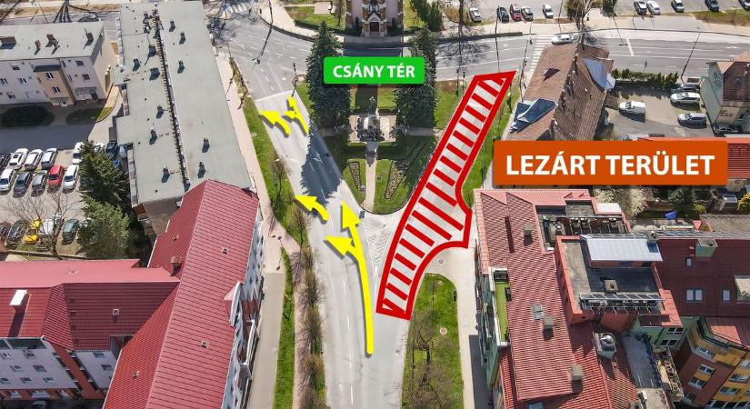 Lezárják a Csány tér nyugati ágát