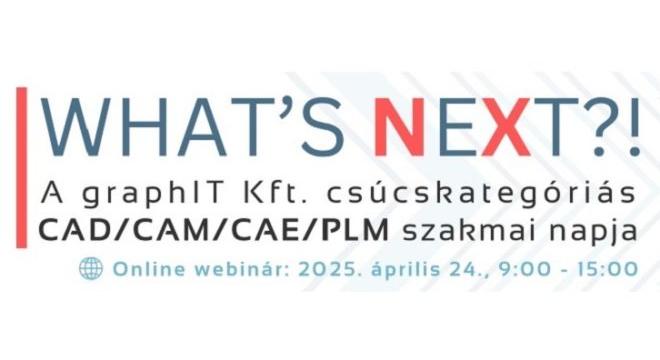 GraphIT szakmai nap – csúcskategóriás CAD/CAM/CAE/PLM megoldások