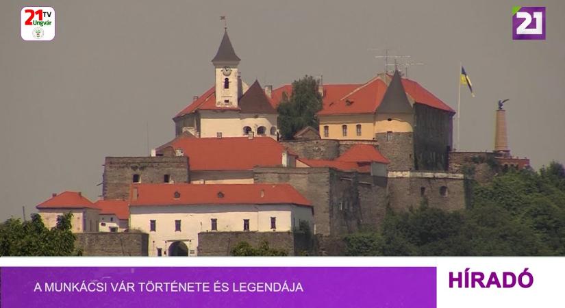 A munkácsi vár története és legendája (videó)