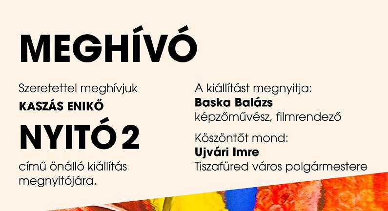 Művészet Tiszafüreden: megnyílik Kaszás Enikő NYITÓ 2 című kiállítása