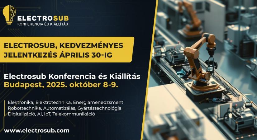 ELECTROSUB 2025: előjelentkezés kedvezményekkel április 30-ig!