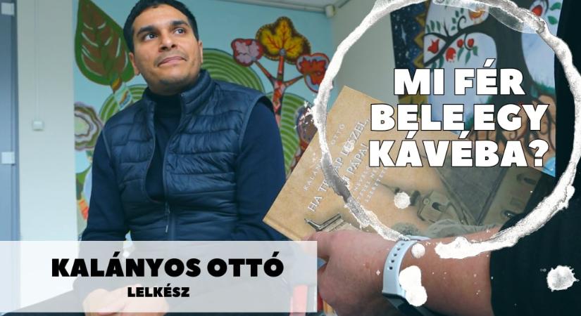 Mi fér bele egy kávéba? Kalányos Ottó cigánypasztorációért felelős lelkipásztorral beszélgettünk