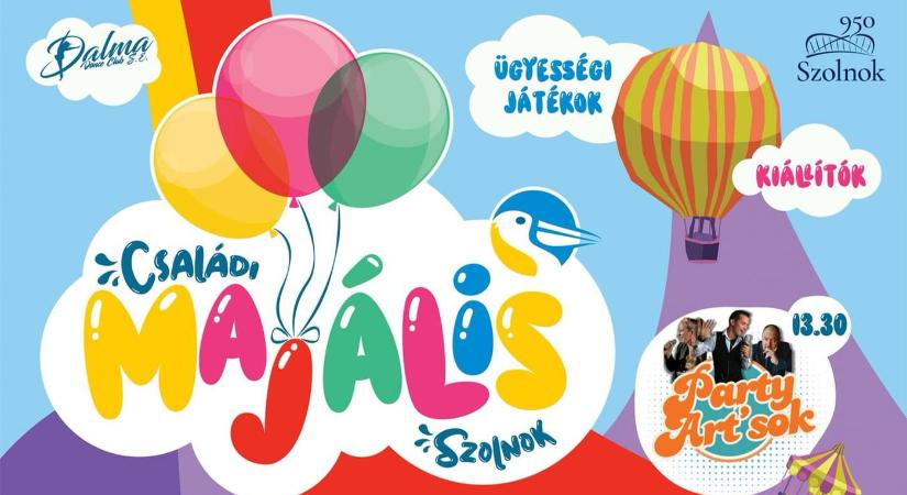 Családi Majális 2025 Szolnok