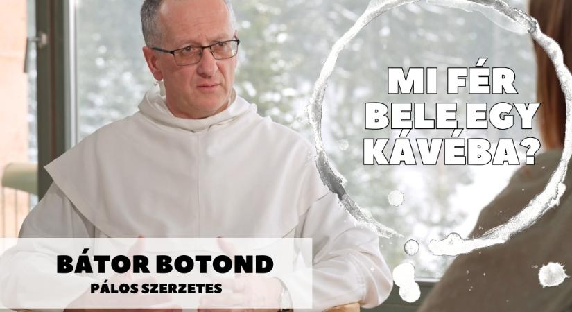 Mi fér bele egy kávéba? Bátor Botond atyával beszélgetünk szombaton 11 órától a Maszol YouTube-csatornáján