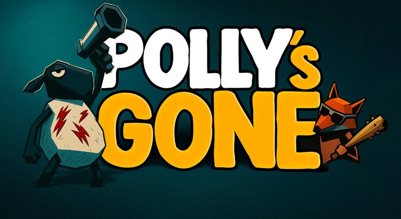 Polly’s Gone, avagy magyar birkák állig felfegyverkezve