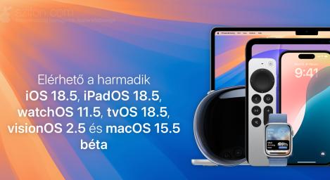 Elérhető a harmadik iOS 18.5, iPadOS 18.5, watchOS 11.5, tvOS 18.5, visionOS 2.5 és macOS 15.5 béta